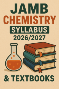JAMB Chemistry Syllabus 2026/2027 & Textbooks